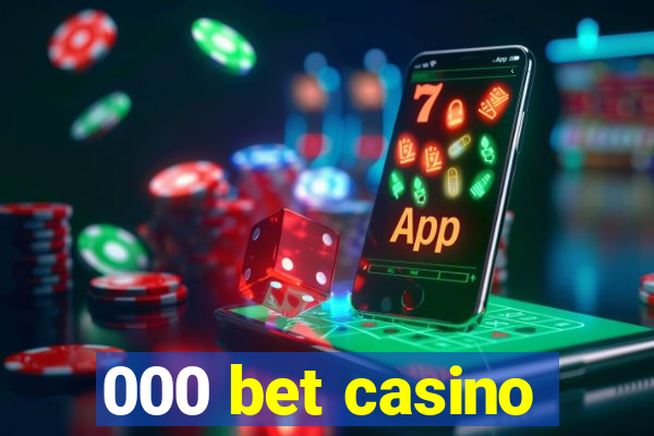 000 bet casino